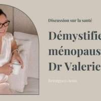Conférence "Démystifier la ménopause" avec le Dr. Valérie Druon